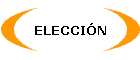 ELECCIÓN